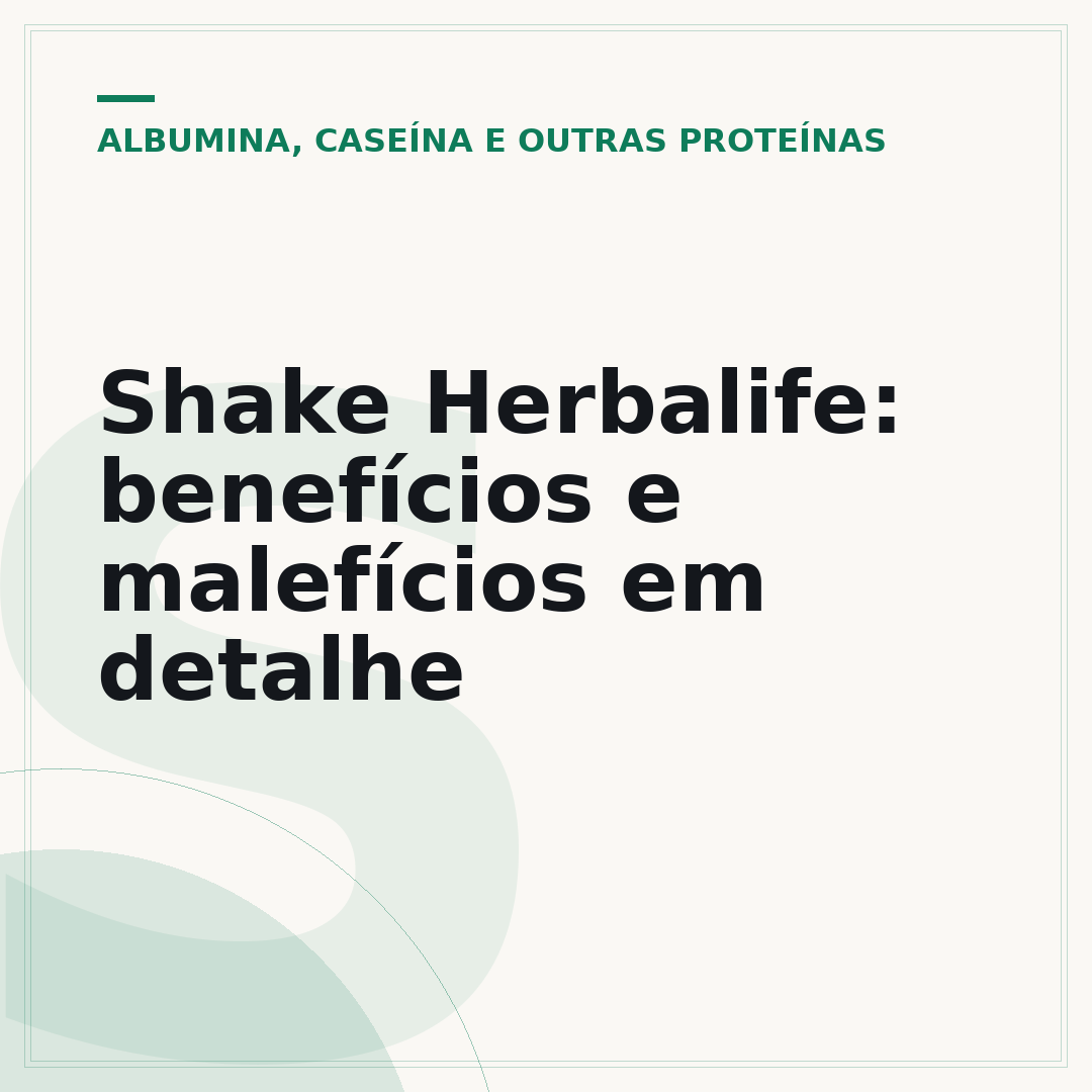 Shake Herbalife: benefícios e malefícios em detalhe