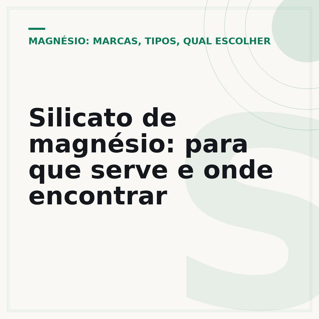 Silicato de magnésio: para que serve e onde encontrar