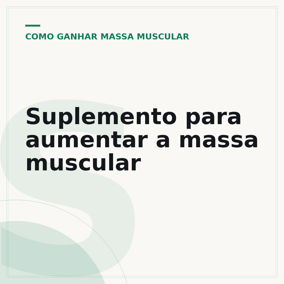Suplemento para aumentar a massa muscular