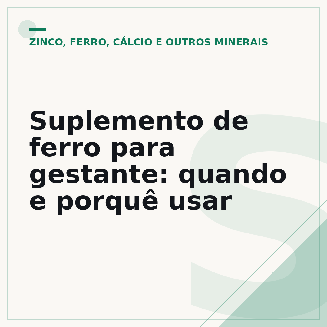 Suplemento de ferro para gestante: quando e porquê usar