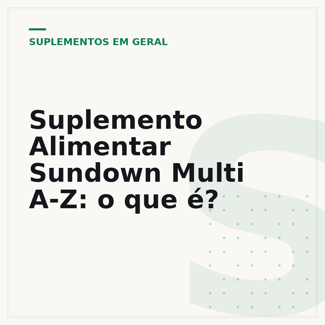 Suplemento Alimentar Sundown Multi A-Z: o que é?