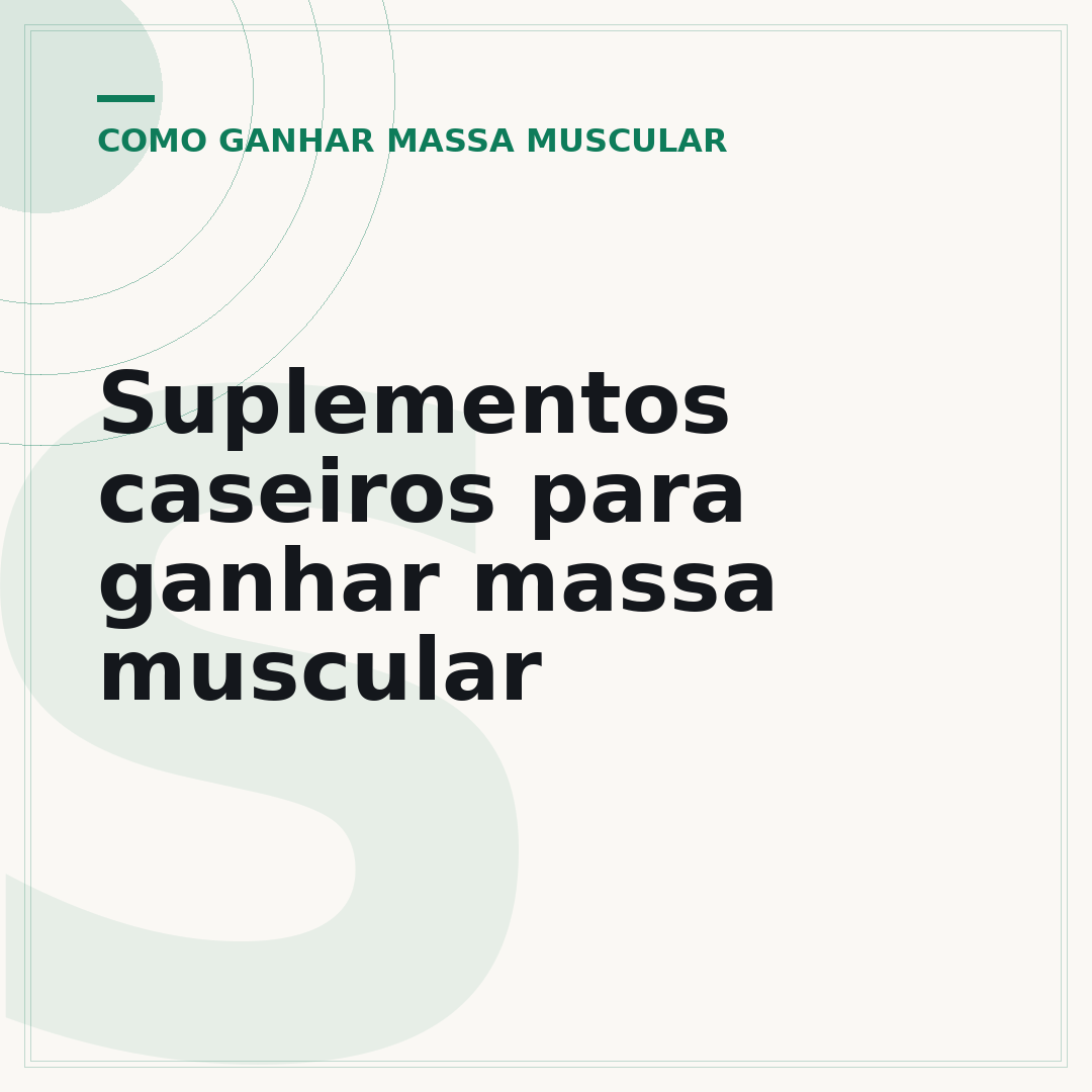 Suplementos caseiros para ganhar massa muscular