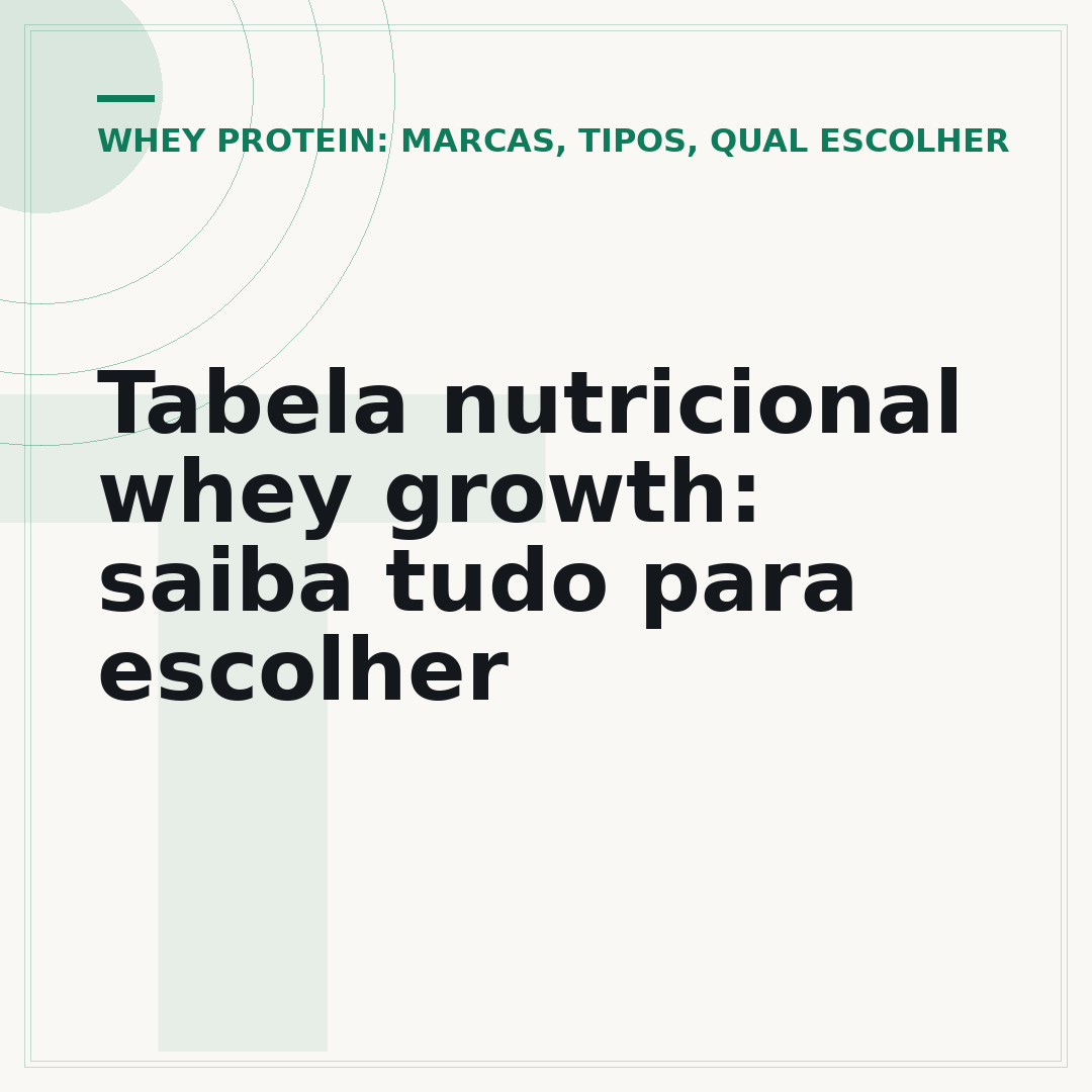 Tabela nutricional whey growth: saiba tudo para escolher