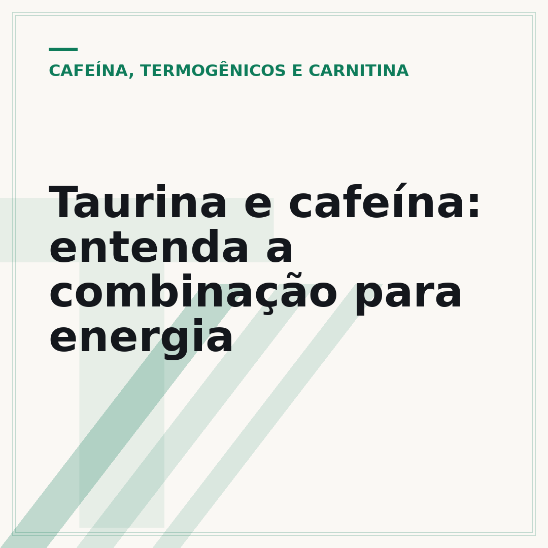 Taurina e cafeína: entenda a combinação para energia