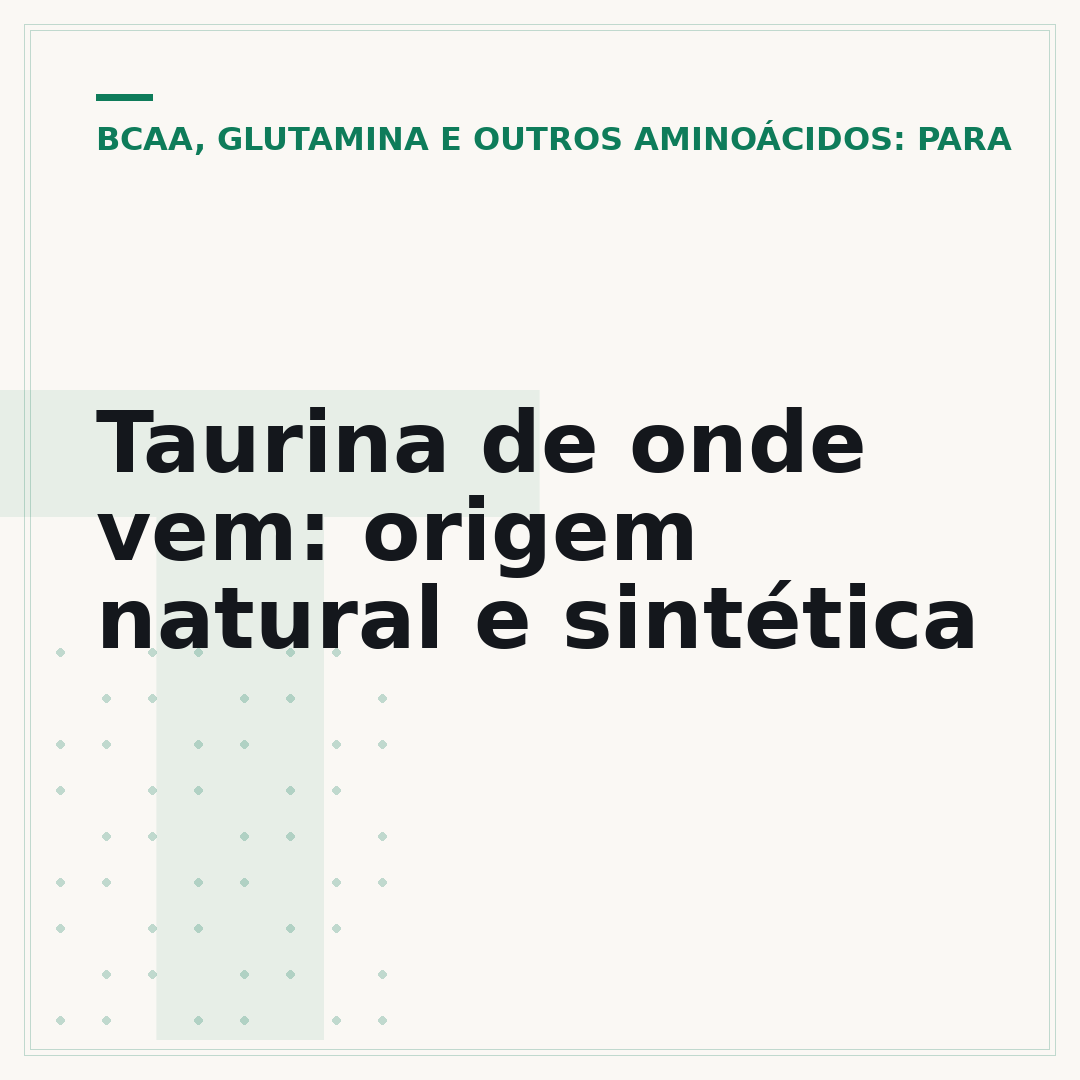 Taurina de onde vem: origem natural e sintética