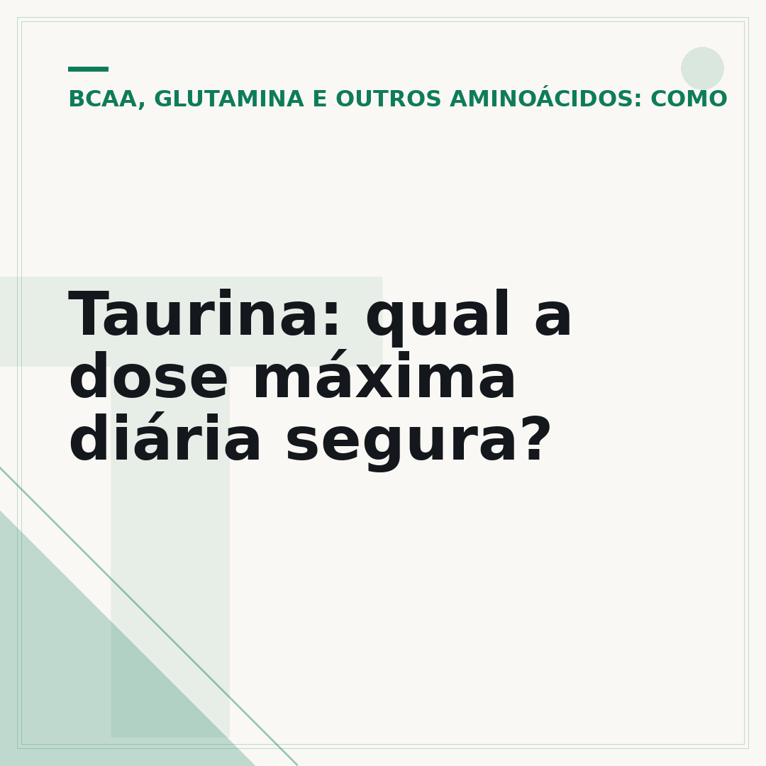 Taurina: qual a dose máxima diária segura?