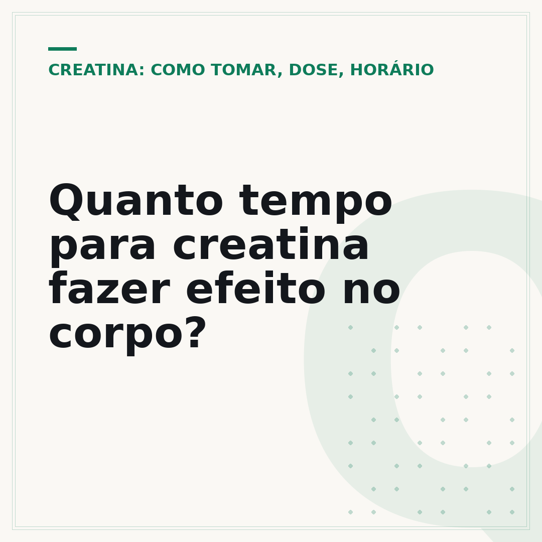Quanto tempo para creatina fazer efeito no corpo?