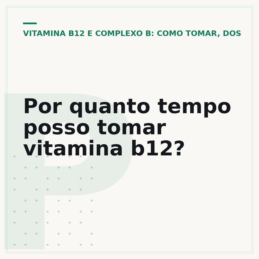 Por quanto tempo posso tomar vitamina b12?