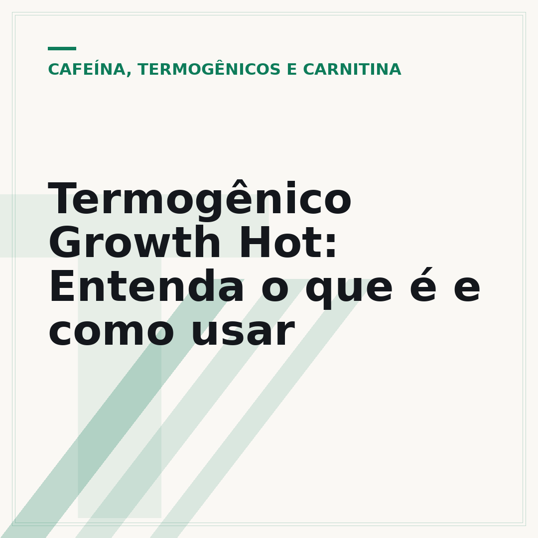 Termogênico Growth Hot: Entenda o que é e como usar