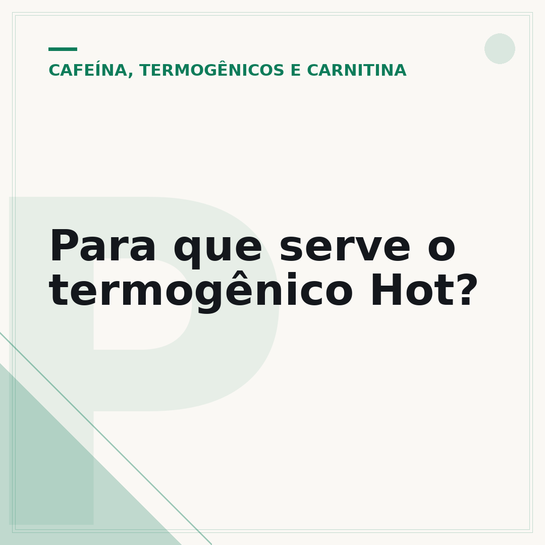 Para que serve o termogênico Hot?
