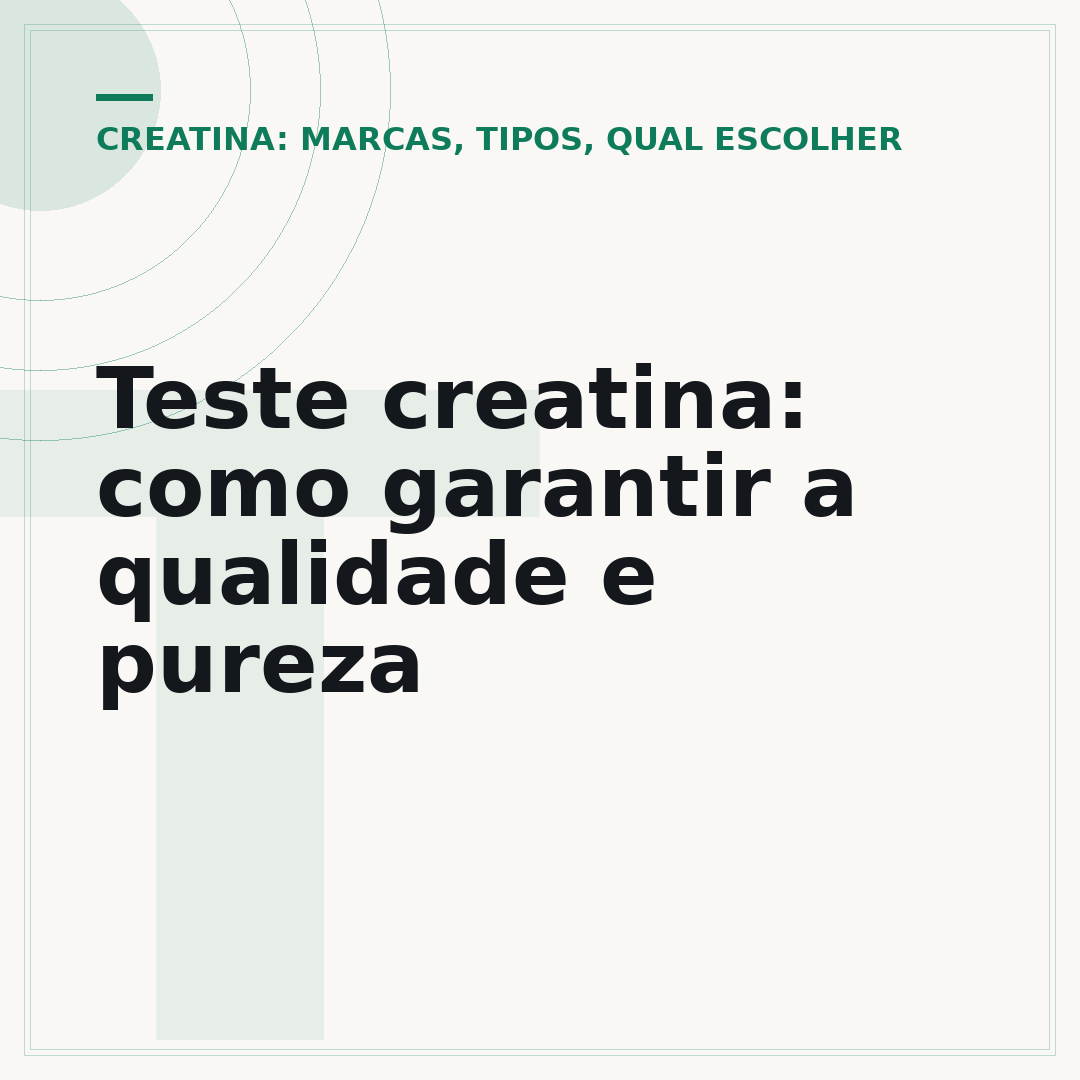 Teste creatina: como garantir a qualidade e pureza