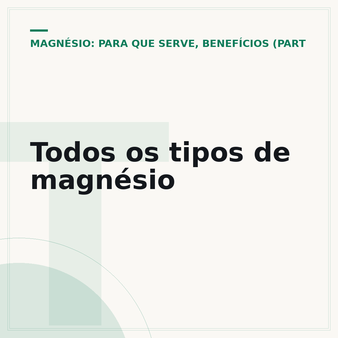 Todos os tipos de magnésio