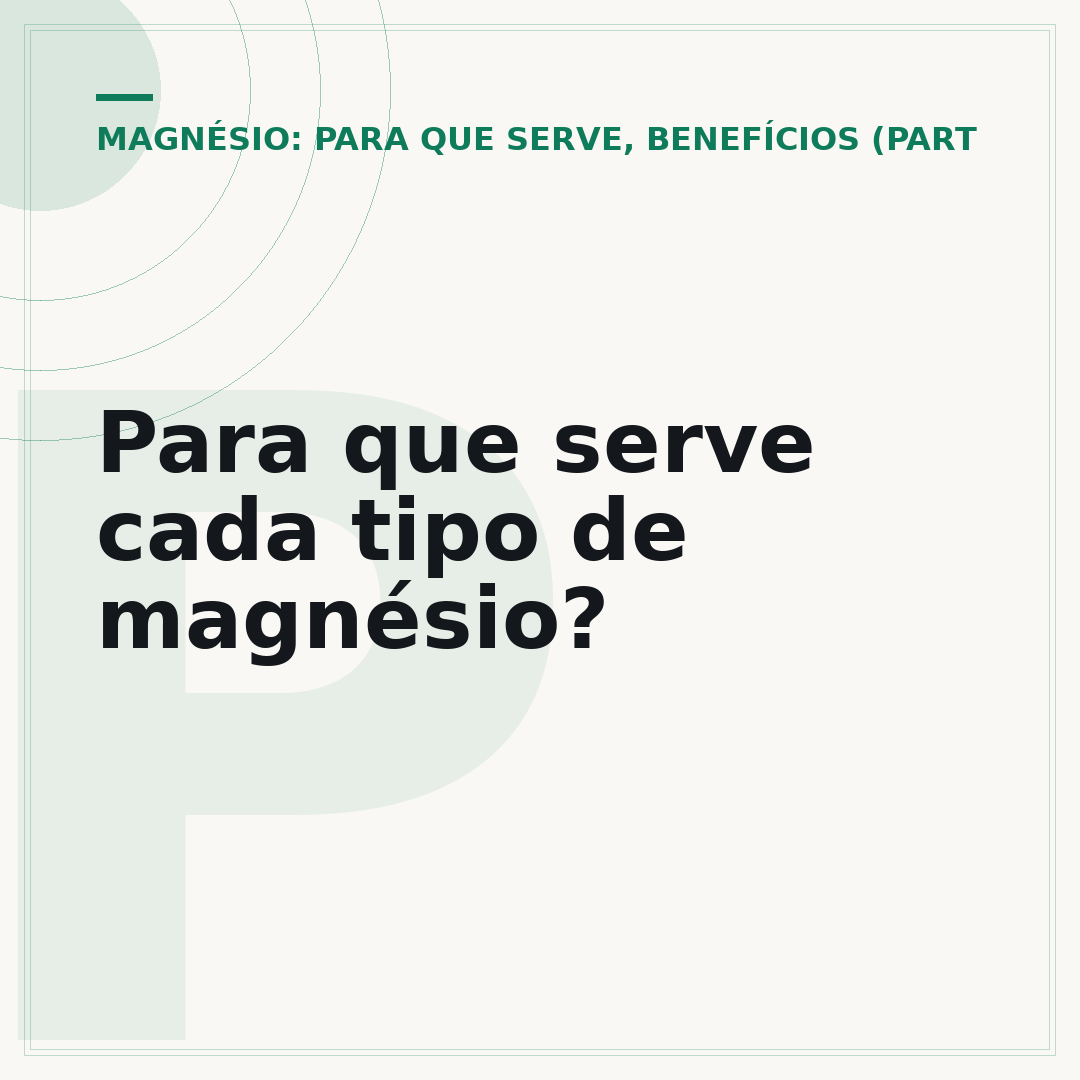 Para que serve cada tipo de magnésio?