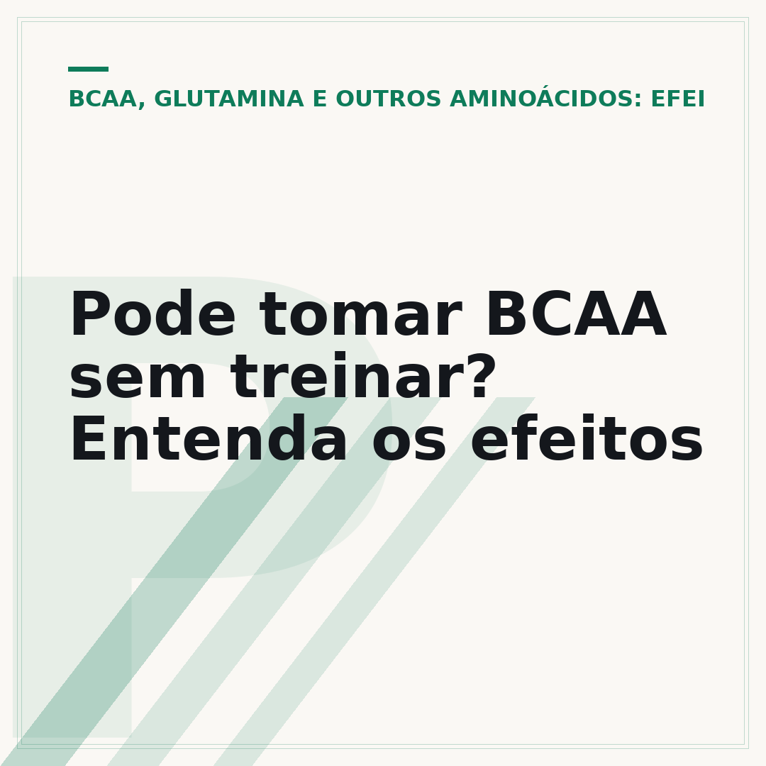 Pode tomar BCAA sem treinar? Entenda os efeitos
