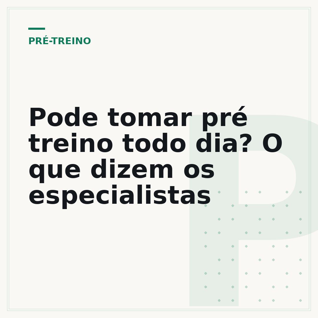 Pode tomar pré treino todo dia? O que dizem os especialistas