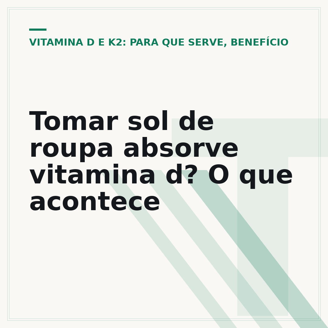 Tomar sol de roupa absorve vitamina d? O que acontece