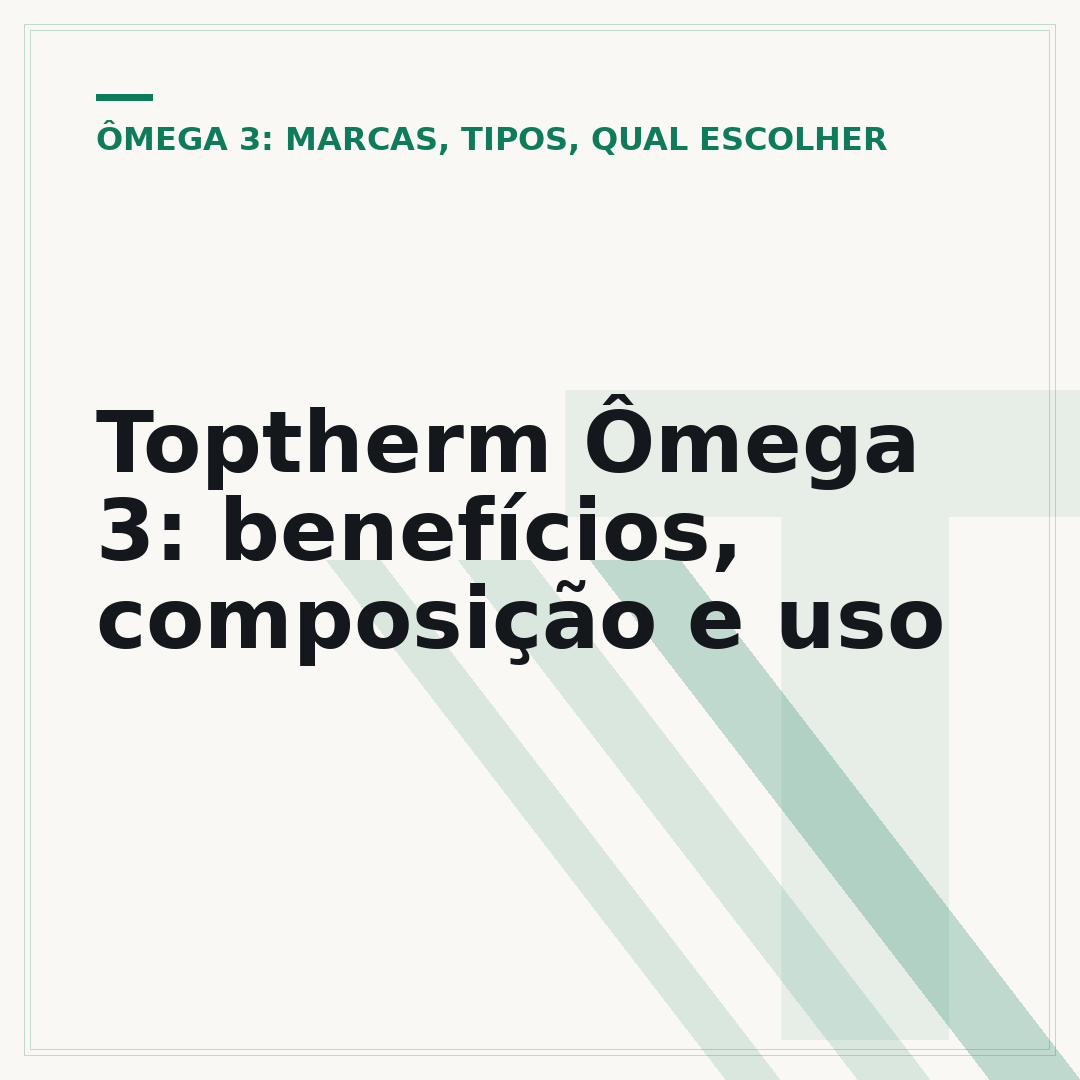 Toptherm Ômega 3: benefícios, composição e uso