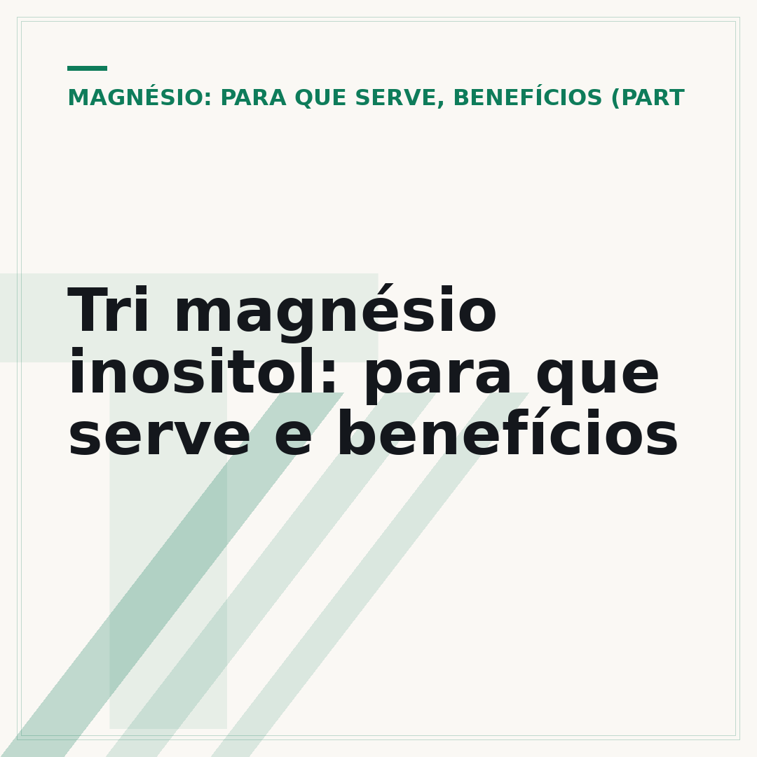 Tri magnésio inositol: para que serve e benefícios