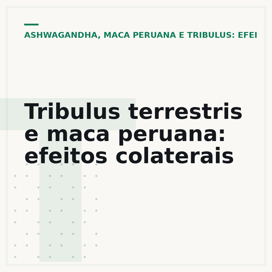 Tribulus terrestris e maca peruana: efeitos colaterais