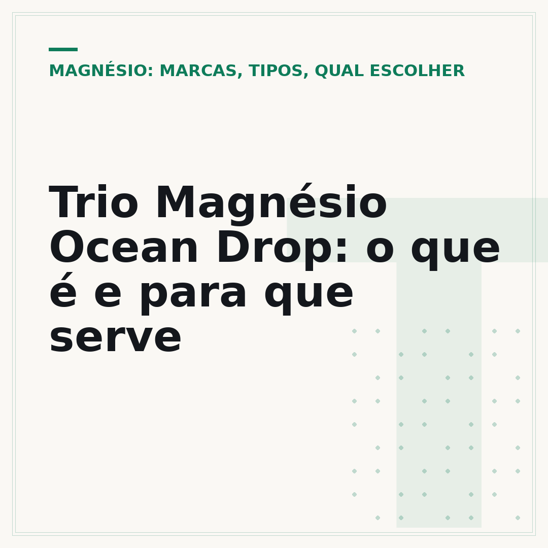 Trio Magnésio Ocean Drop: o que é e para que serve