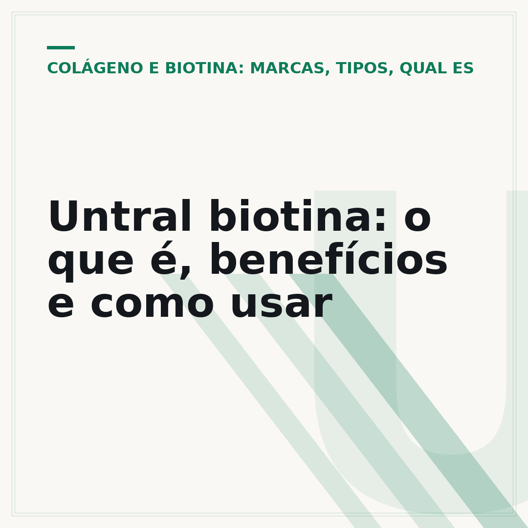 Untral biotina: o que é, benefícios e como usar