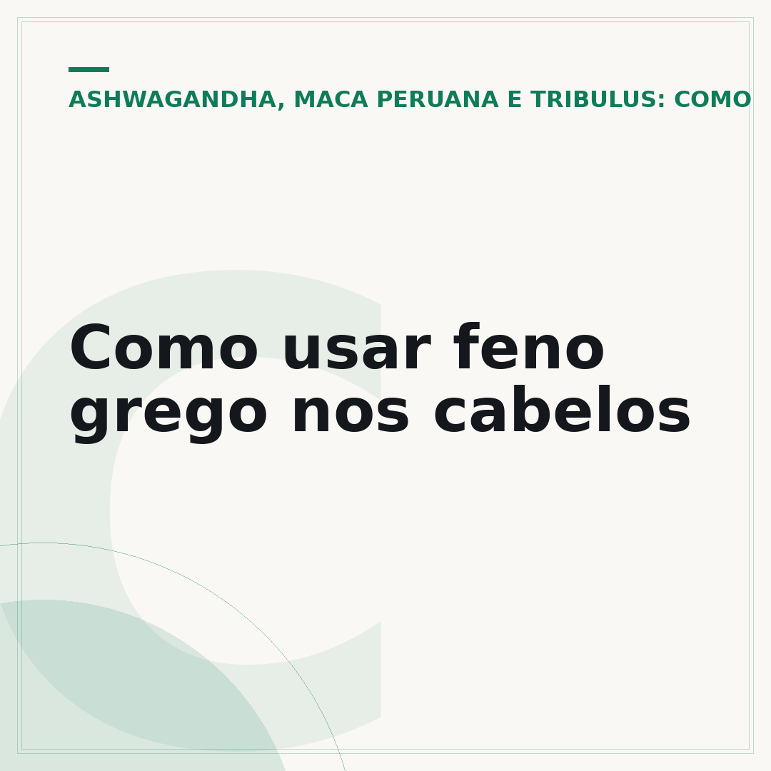 Como usar feno grego nos cabelos