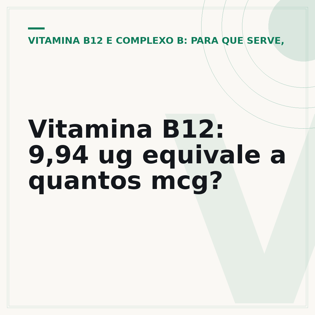 Vitamina B12: 9,94 ug equivale a quantos mcg?