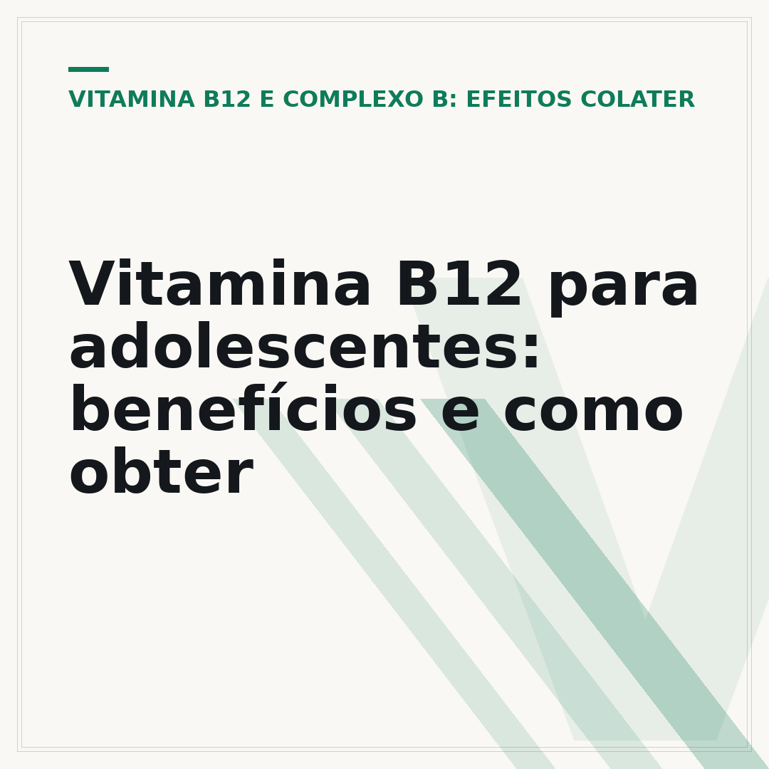Vitamina B12 para adolescentes: benefícios e como obter