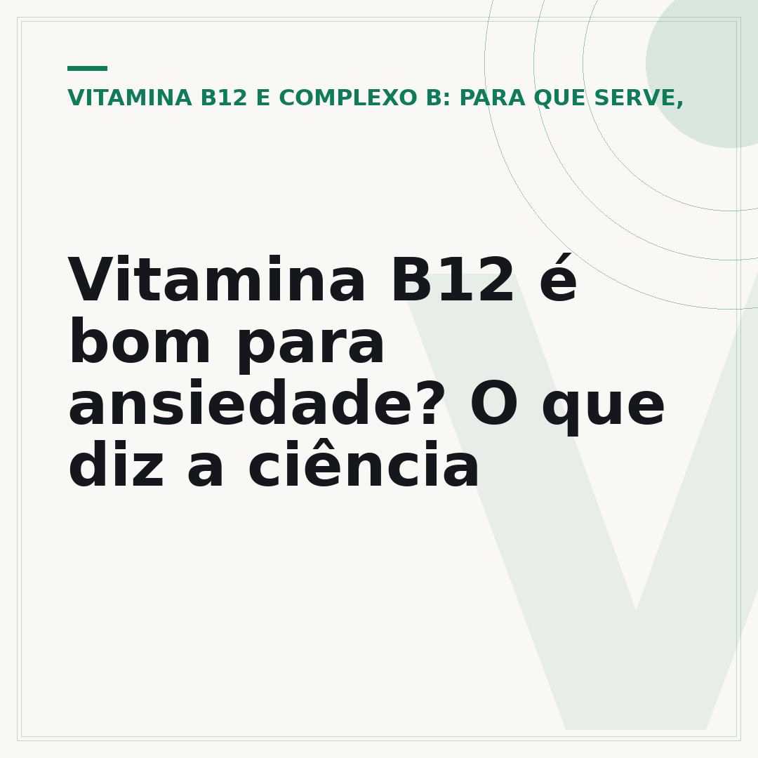 Vitamina B12 é bom para ansiedade? O que diz a ciência
