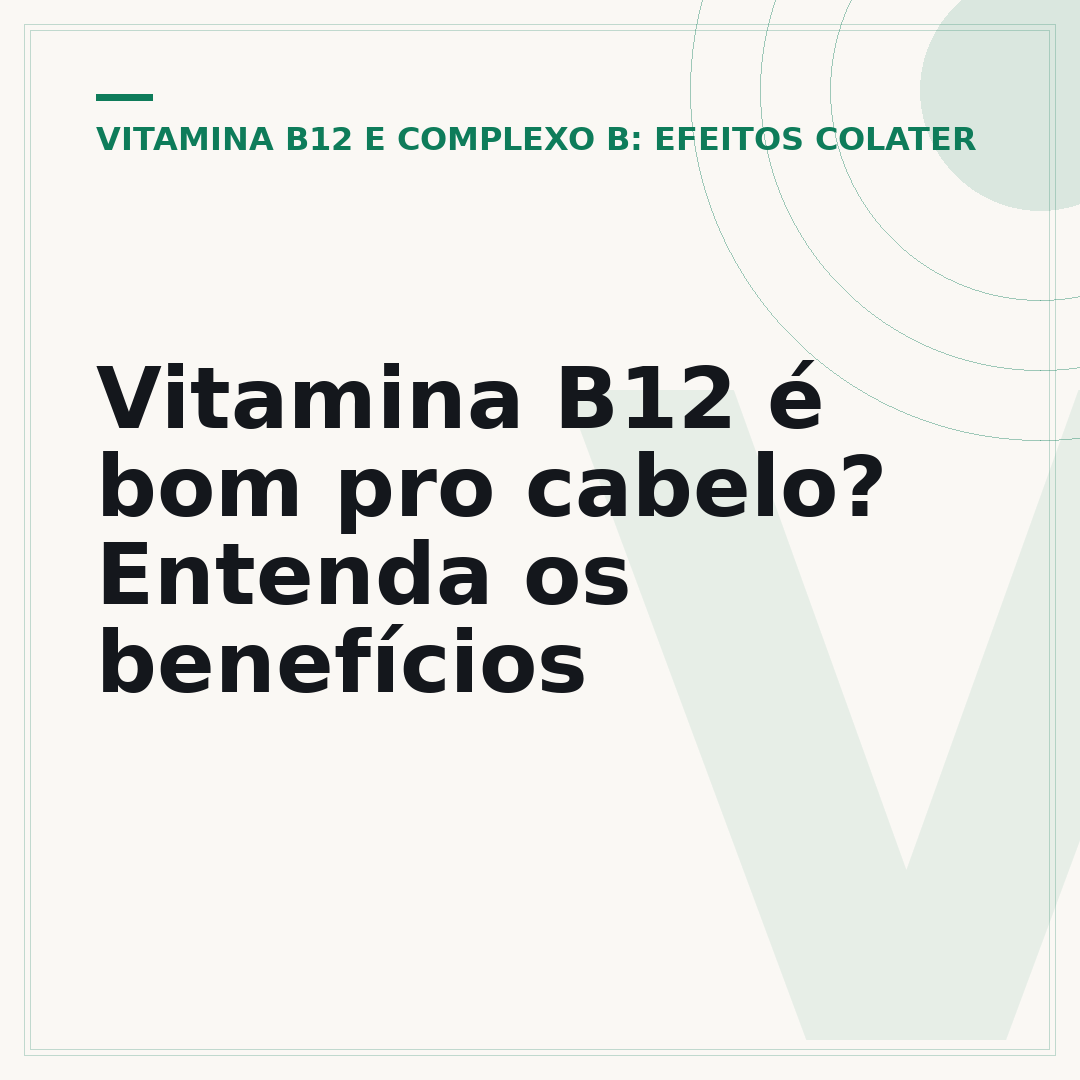 Vitamina B12 é bom pro cabelo? Entenda os benefícios