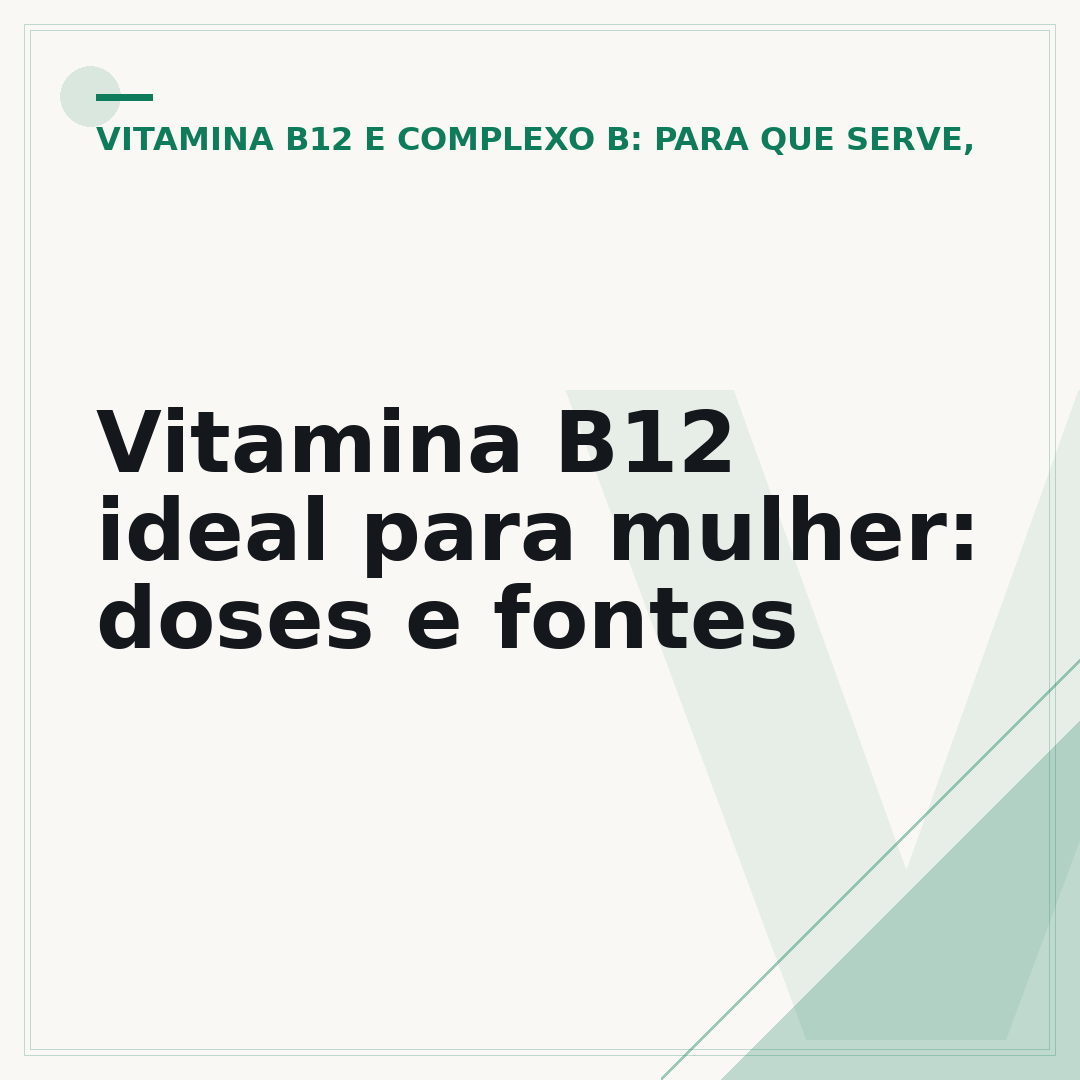 Vitamina B12 ideal para mulher: doses e fontes