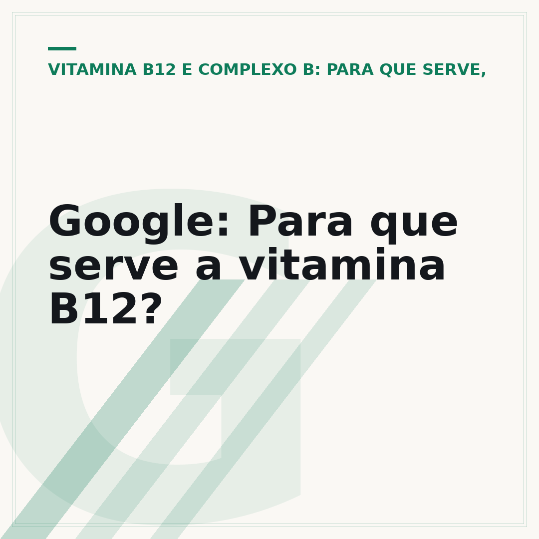Google: Para que serve a vitamina B12?