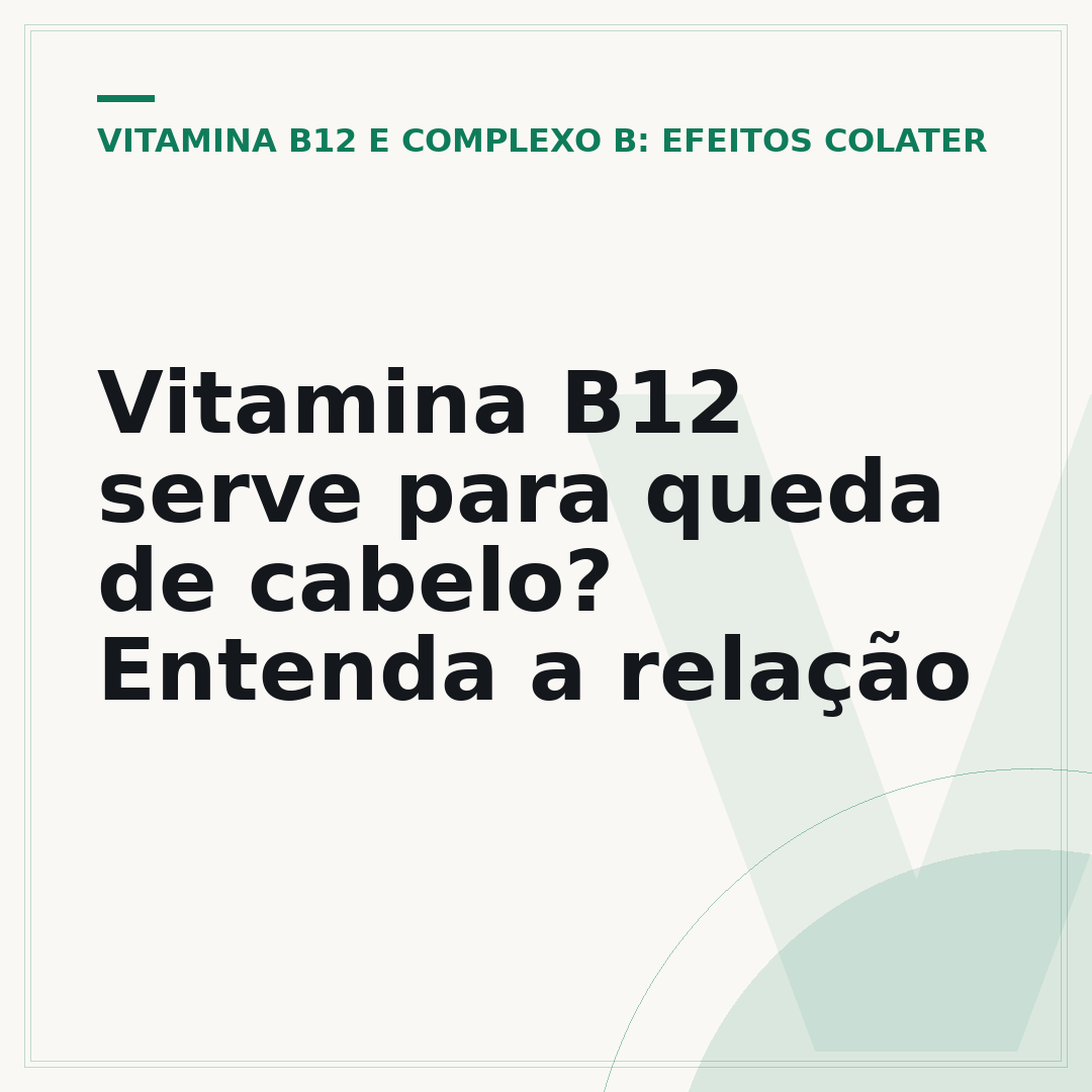 Vitamina B12 serve para queda de cabelo? Entenda a relação