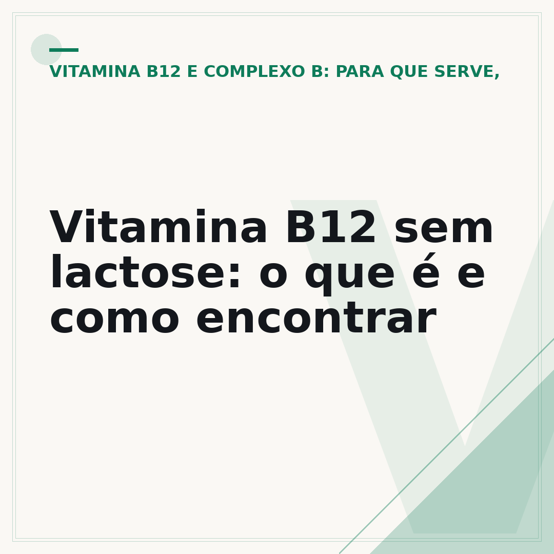 Vitamina B12 sem lactose: o que é e como encontrar