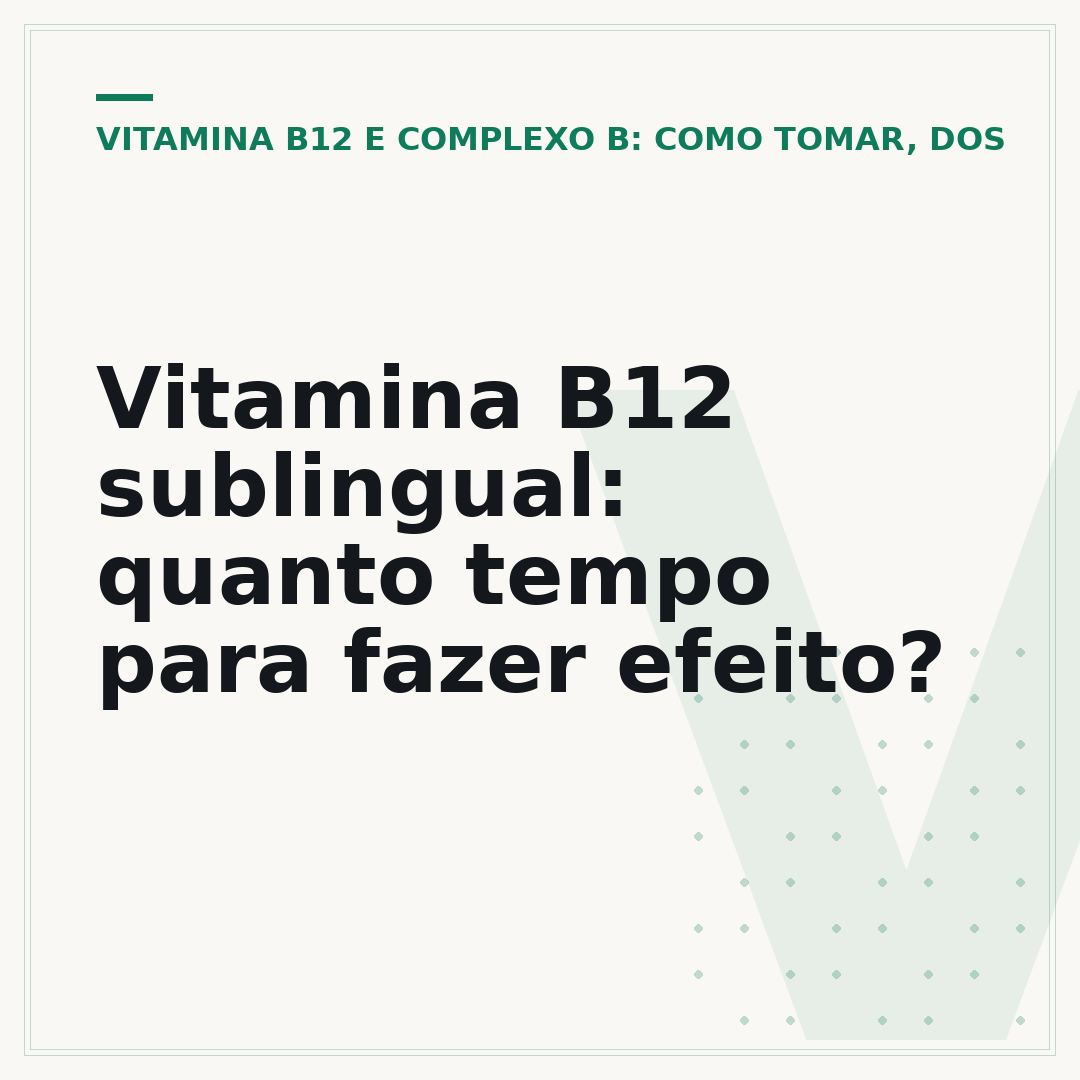 Vitamina B12 sublingual: quanto tempo para fazer efeito?