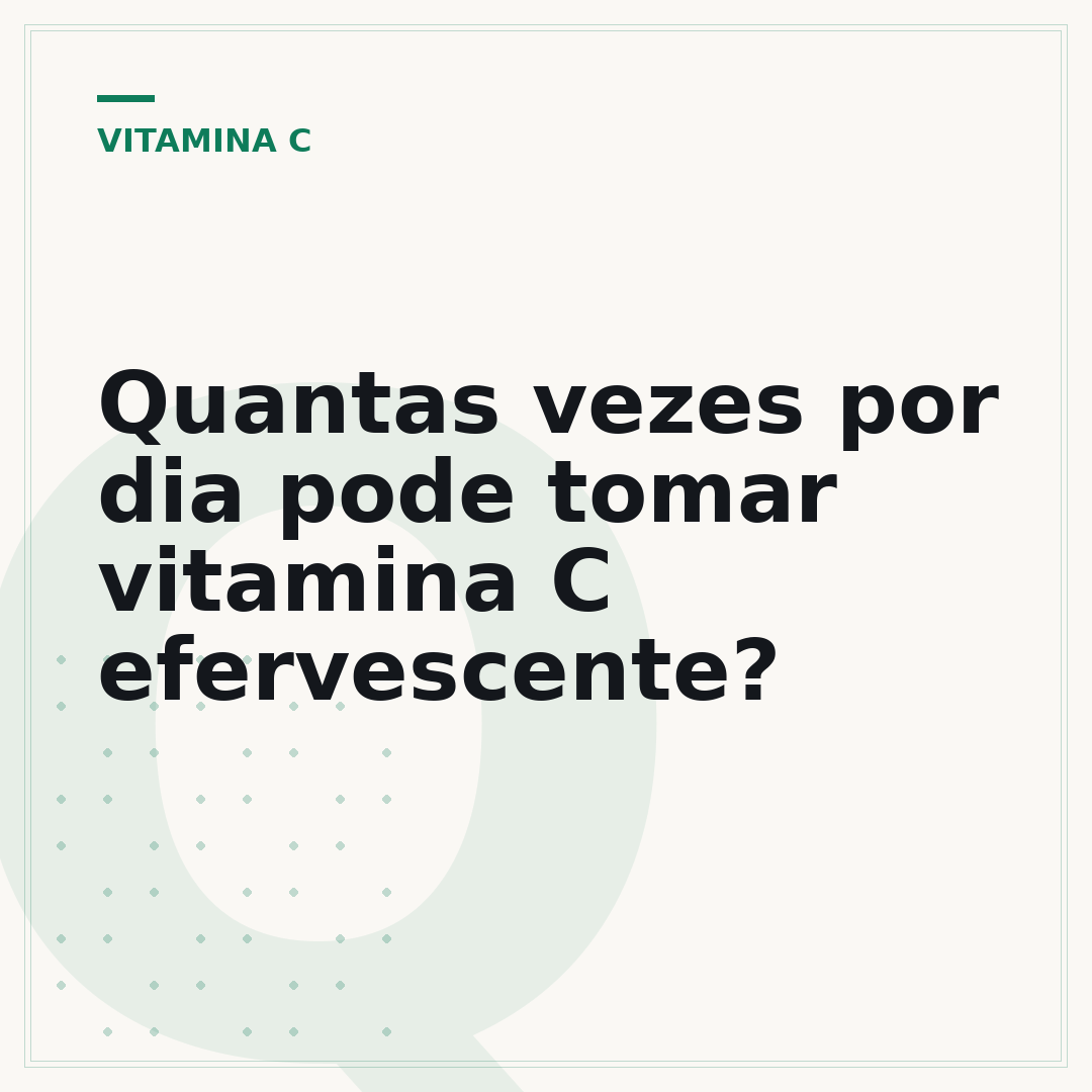 Quantas vezes por dia pode tomar vitamina C efervescente?