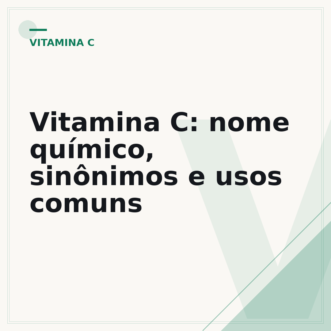 Vitamina C: nome químico, sinônimos e usos comuns