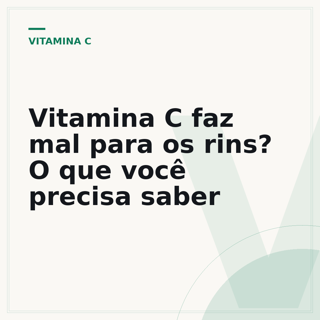 Vitamina C faz mal para os rins? O que você precisa saber