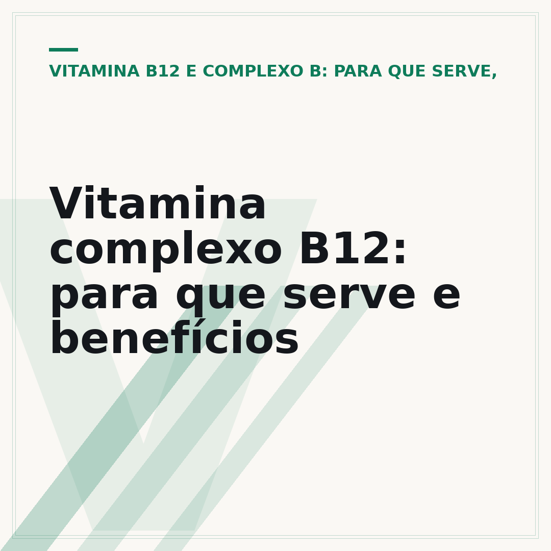 Vitamina complexo B12: para que serve e benefícios