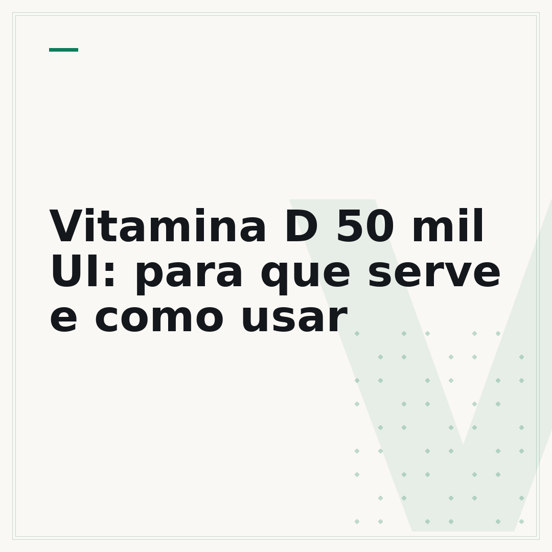 Vitamina D 50 mil UI: para que serve e como usar
