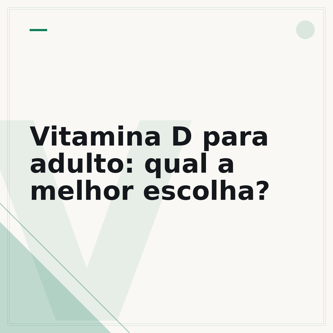 Vitamina D para adulto: qual a melhor escolha?