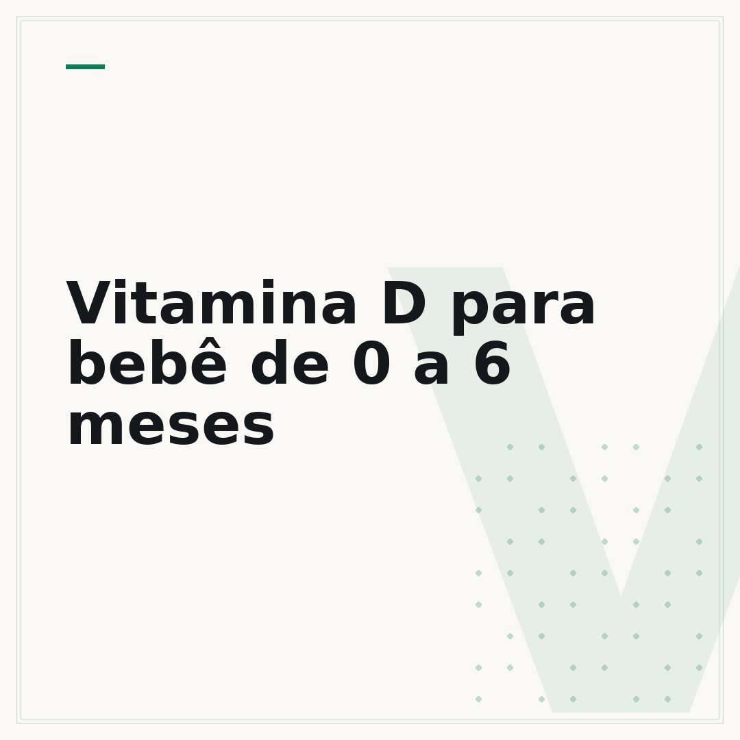 Vitamina D para bebê de 0 a 6 meses