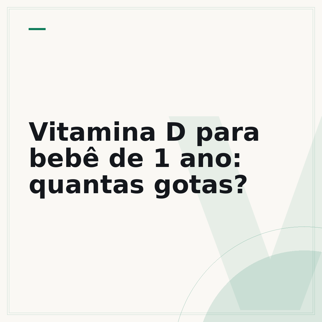 Vitamina D para bebê de 1 ano: quantas gotas?