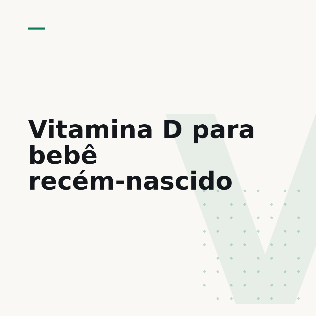 Vitamina D para bebê recém-nascido