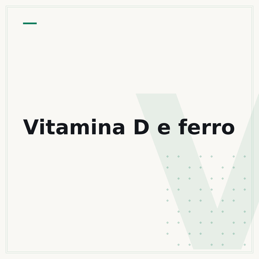 Vitamina D e ferro