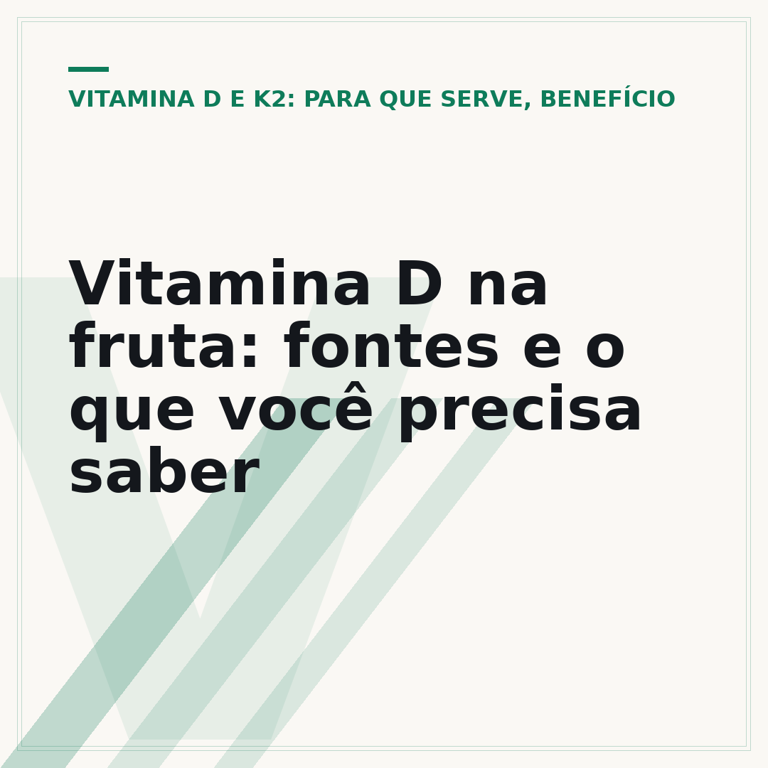 Vitamina D na fruta: fontes e o que você precisa saber