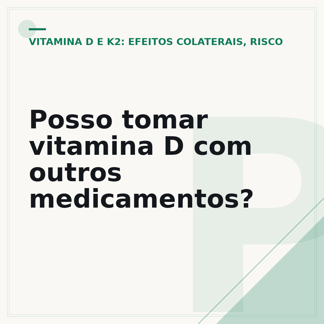 Posso tomar vitamina D com outros medicamentos?