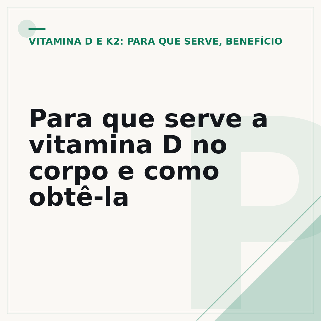 Para que serve a vitamina D no corpo e como obtê-la