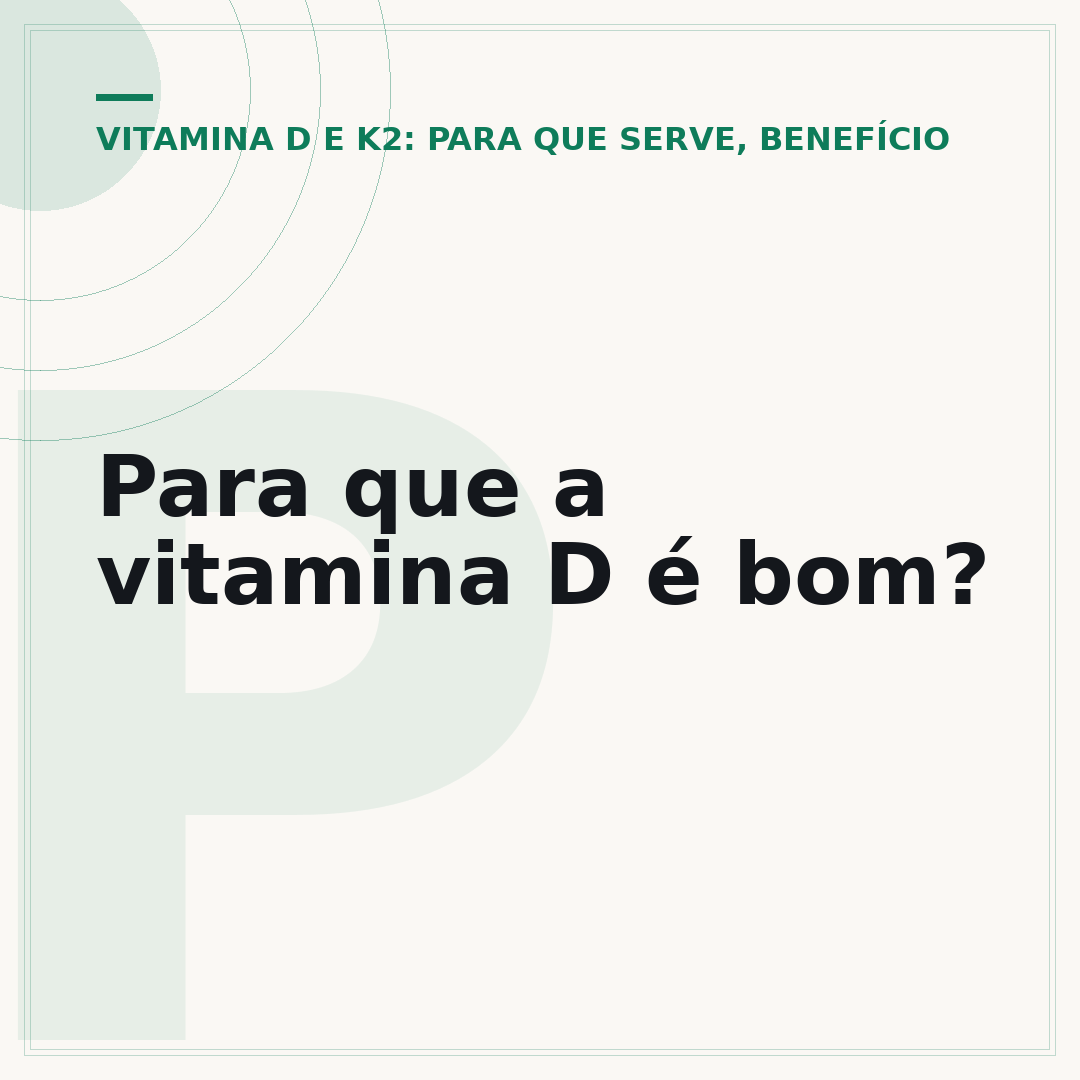 Para que a vitamina D é bom?