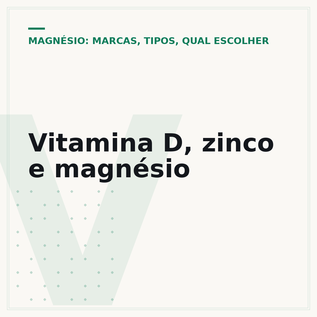 Vitamina D, zinco e magnésio